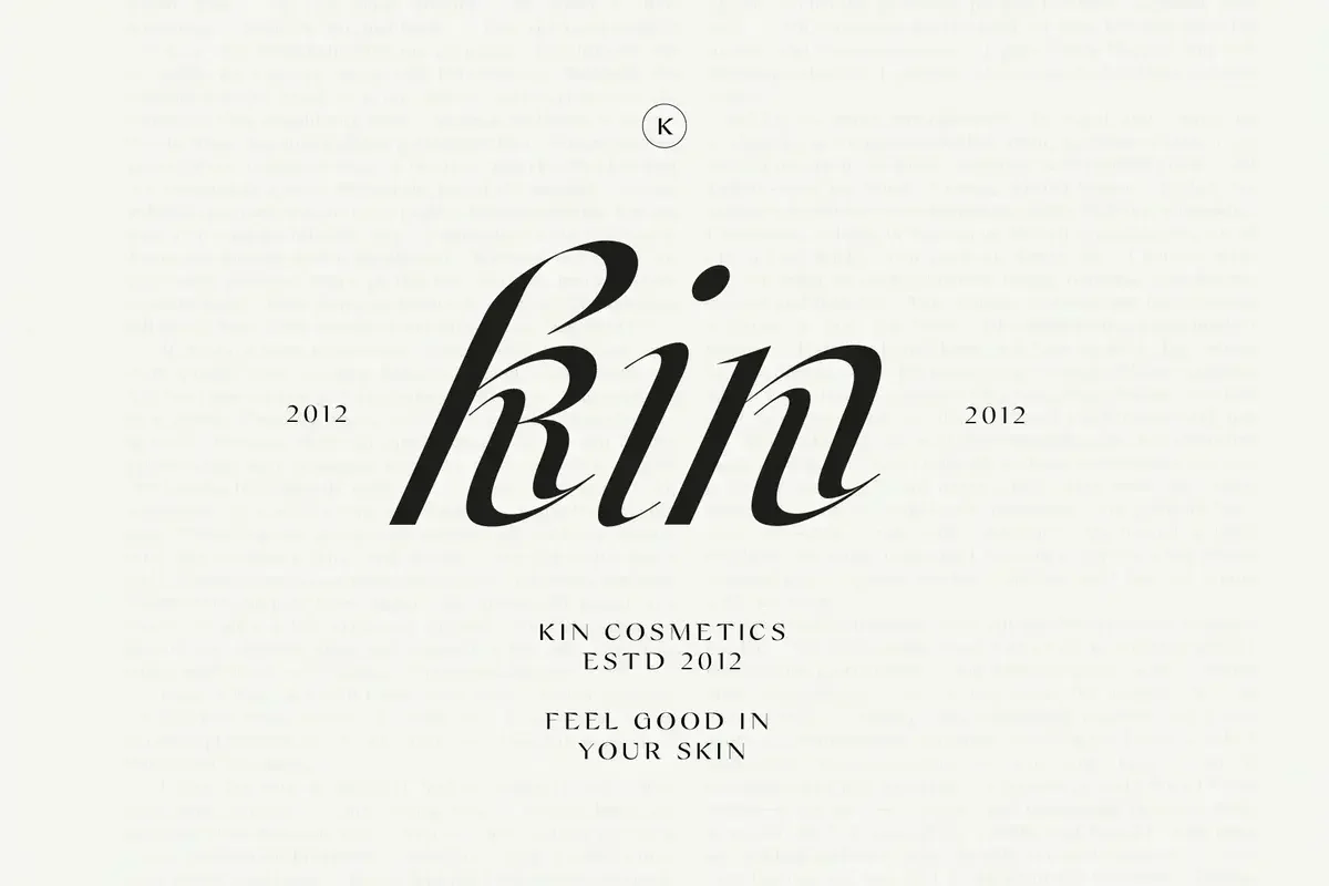 Kin Cosmetics branding with the text Kin Cosmetics ESTD 2012, Feel Good in Your Skin in an elegant minimalist design.