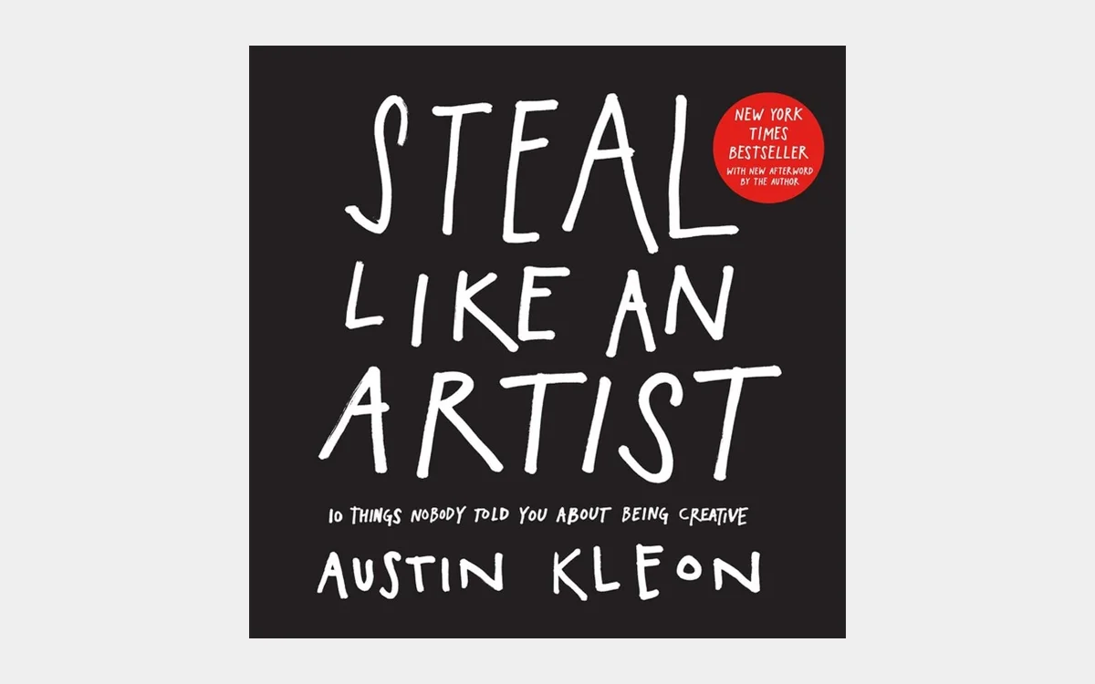 Steal Like an Artist